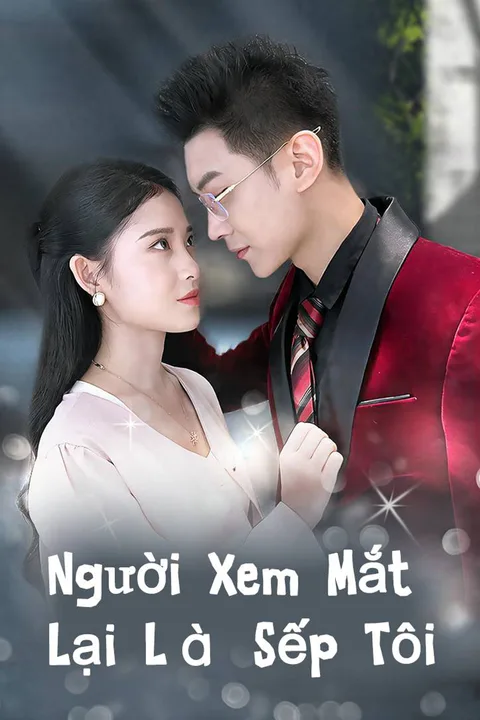 Poster Người Xem Mắt Lại Là Sếp Tôi