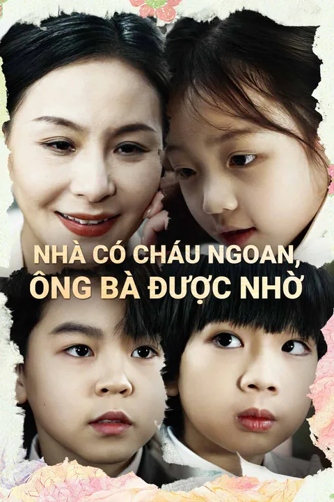 Poster Nhà Có Cháu Ngoan, ông Bà Được Nhờ