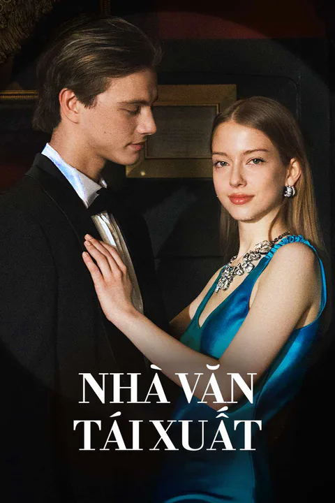 Poster Nhà Văn Tái Xuất