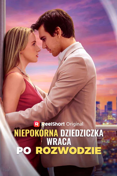Niepokorna dziedziczka wraca po rozwodzie – plakat