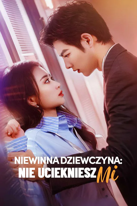 Niewinna dziewczyna: Nie uciekniesz mi – plakat