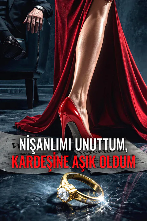 Nişanlımı unuttum, kardeşine aşık oldum afişi