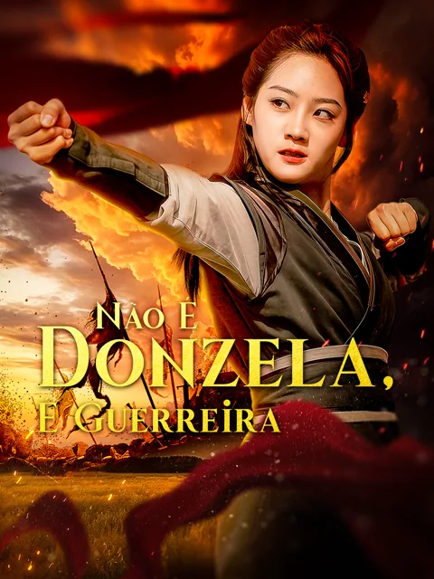 Pôster de Não É Donzela, É Guerreira