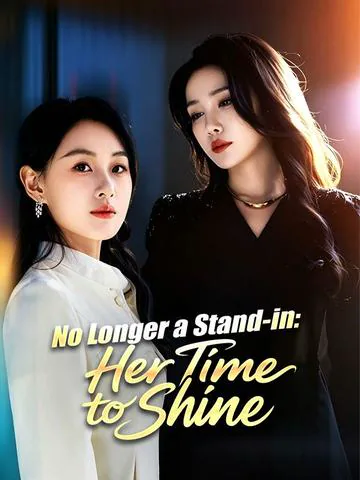 No Longer a Stand-in: Her Time to Shine poster