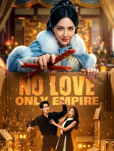 No Love, Only Empire poster
