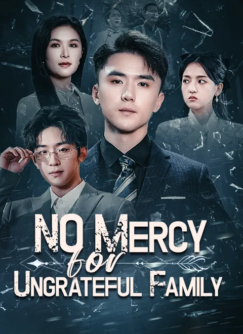 No Mercy for Ungrateful Family poster