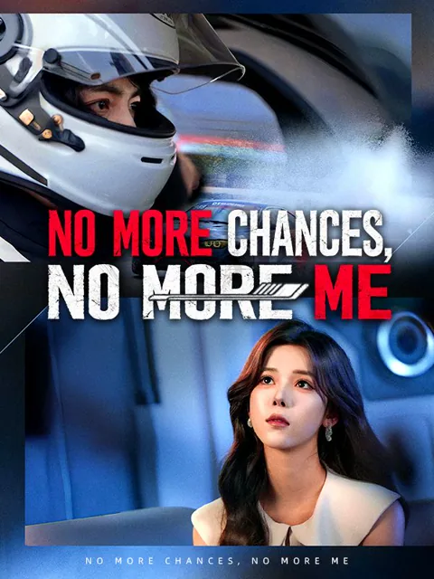 No More Chances, No More Me poster