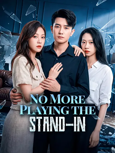 No More Playing the Stand-In(Dubbed) poster
