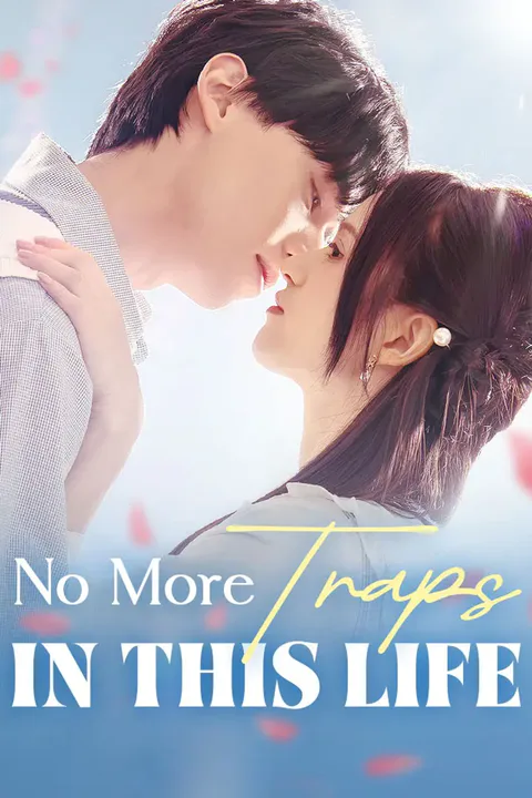 No More Traps in This Life poster