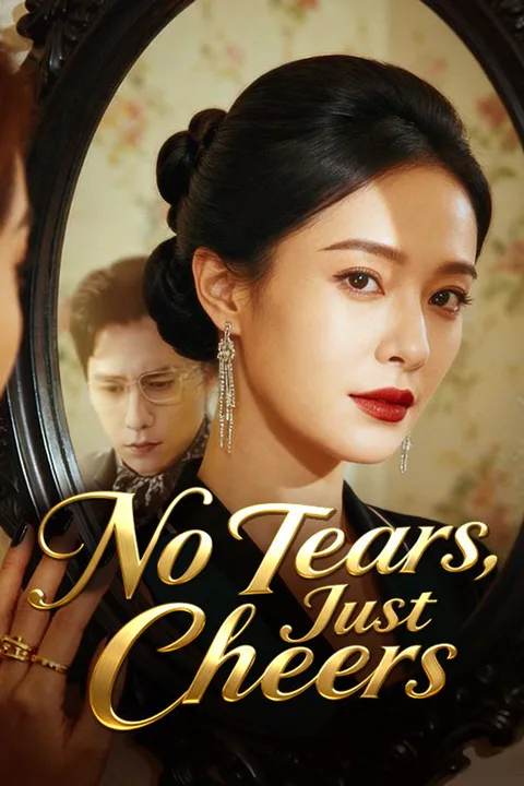 No Tears, Just Cheers poster