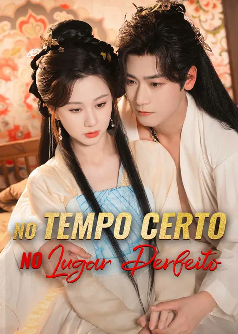 Pôster de No Tempo Certo, No Lugar Perfeito