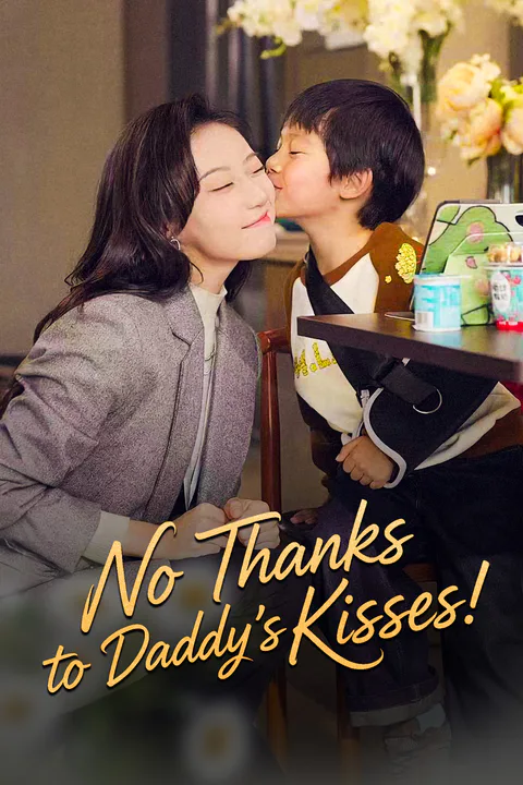 No Thanks to Daddy's Kisses! poster