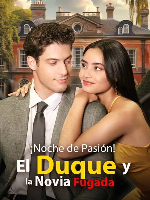 Póster de ¡Noche de Pasión! El Duque y la Novia Fugada