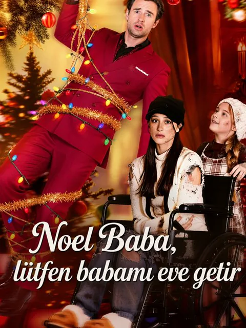 Noel Baba, lütfen babamı eve getir afişi