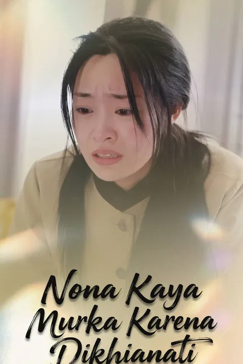 Poster Nona Kaya Murka Karena Dikhianati