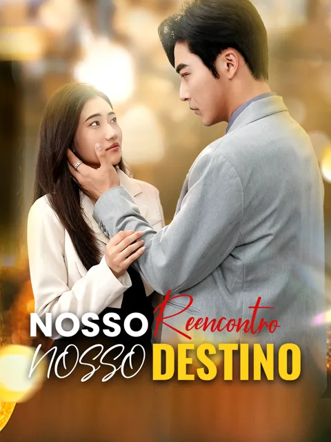 Pôster de Nosso Reencontro, Nosso Destino