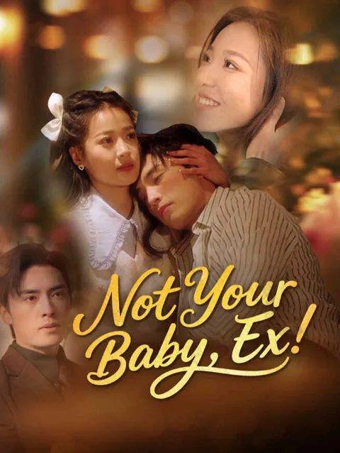 Not Your Baby, Ex! poster