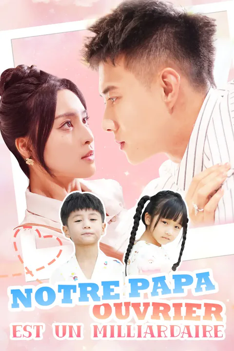 Affiche de Notre Papa Ouvrier est un Milliardaire
