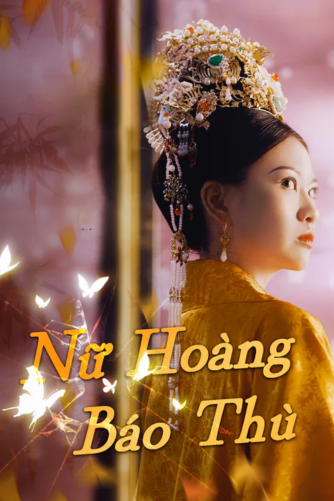 Poster Nữ Hoàng Báo Thù (Lồng tiếng)