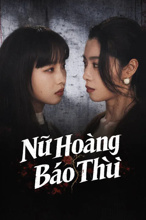 Poster Nữ Hoàng Báo Thù