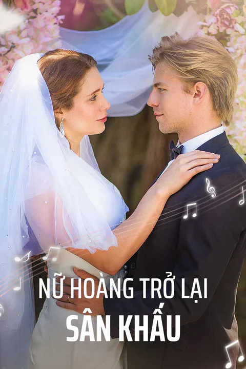 Poster Nữ Hoàng Trở Lại Sân Khấu