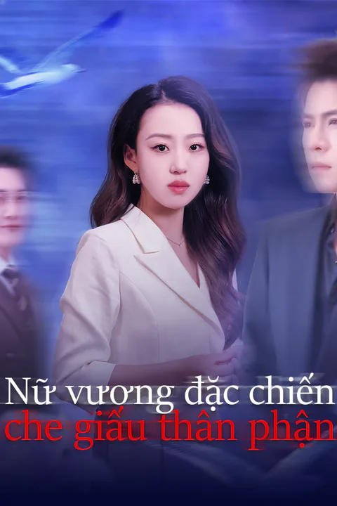 Poster Nữ vương đặc chiến che giấu thân phận
