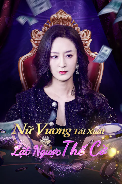 Poster Nữ Vương Tái Xuất Lật Ngược Thế Cờ