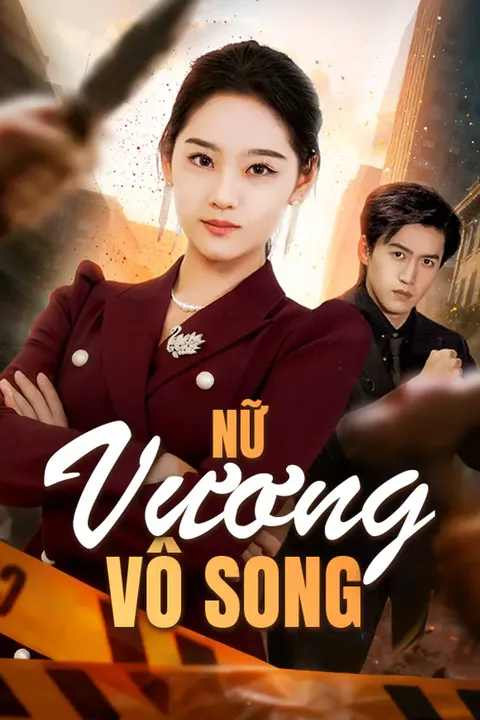 Poster Nữ Vương Vô Song