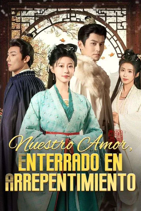 Póster de Nuestro Amor, Enterrado en Arrepentimiento
