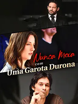 Pôster de Nunca Mexa com Uma Garota Durona