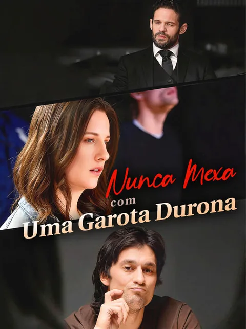 Pôster de Nunca Mexa com Uma Garota Durona