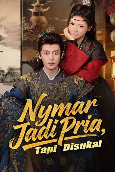 Poster Nyamar Jadi Pria, Tapi Disukai