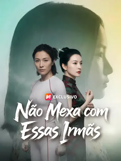 Pôster de Não Mexa com Essas Irmãs