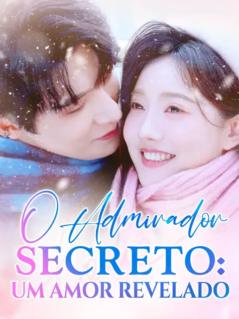 Pôster de O Admirador Secreto: Um Amor Revelado