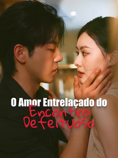 Pôster de O Amor Entrelaçado do Encontro Defeituoso