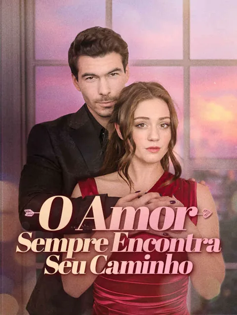 Pôster de O Amor Sempre Encontra Seu Caminho