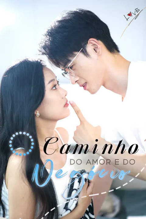 Pôster de O Caminho do Amor e do Negócio
