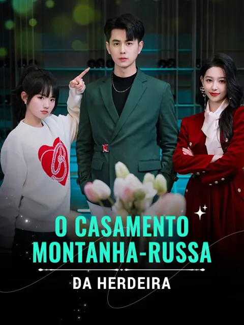 Pôster de O Casamento Montanha-Russa da Herdeira