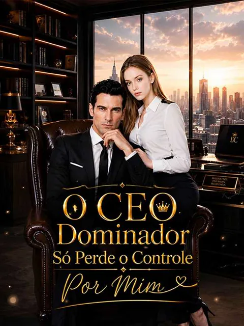 Pôster de O CEO Dominador Só Perde o Controle Por Mim