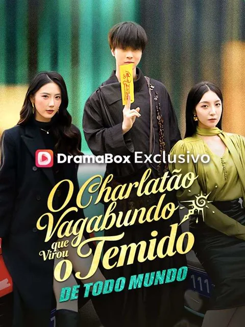 Pôster de O Charlatão Vagabundo que Virou o Temido de Todo Mundo (Dublado)