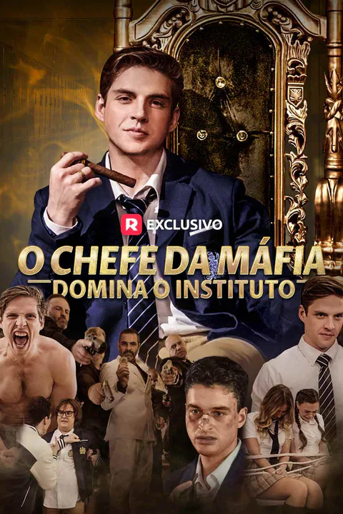 Pôster de O Chefe da Máfia Domina o Instituto