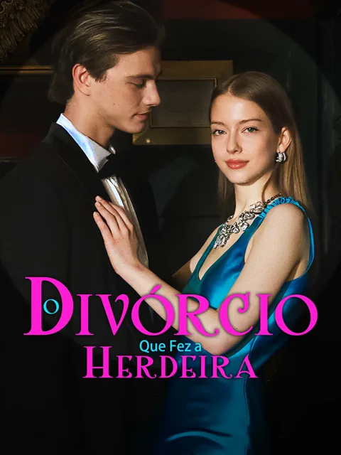 Pôster de O Divórcio Que Fez a Herdeira