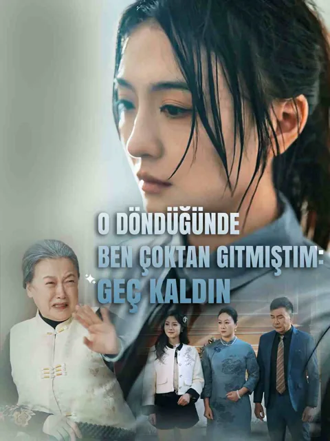 O Döndüğünde Ben Çoktan Gitmiştim: Geç Kaldın afişi