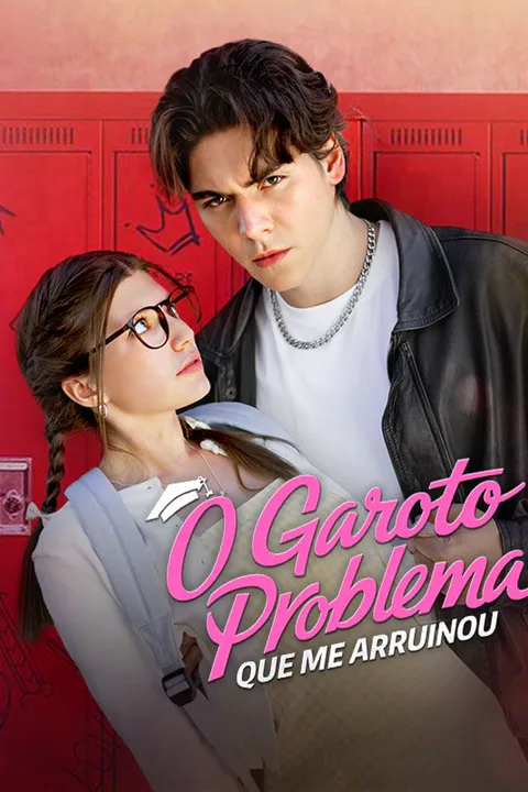 Pôster de O Garoto Problema que Me Arruinou