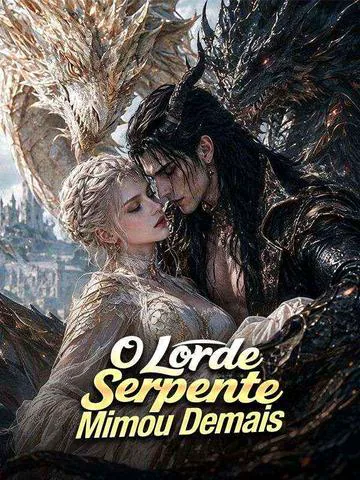 Pôster de O Lorde Serpente Mimou Demais