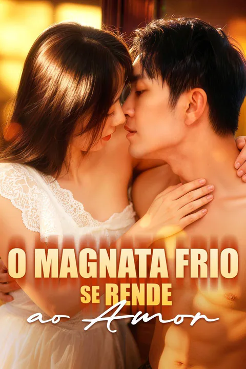 Pôster de O Magnata Frio se Rende ao Amor