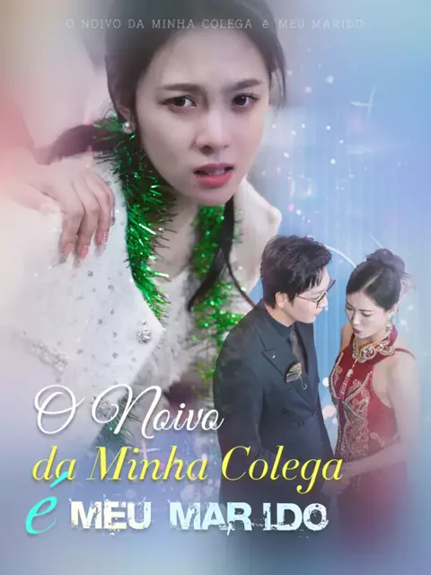 Pôster de O Noivo da Minha Colega é Meu Marido