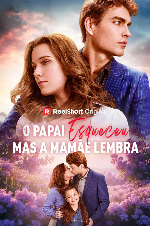 Pôster de O Papai Esqueceu, mas a Mamãe Lembra