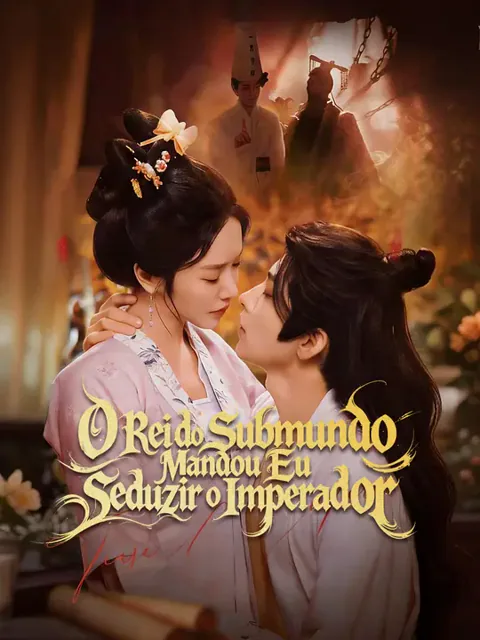 Pôster de O Rei do Submundo Mandou Eu Seduzir o Imperador