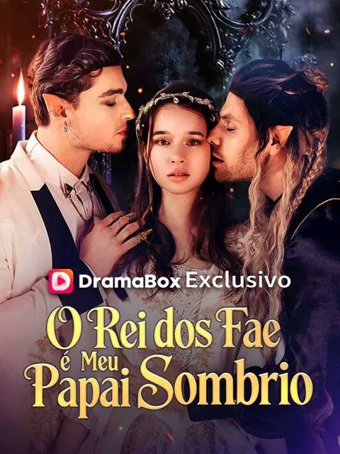 Pôster de O Rei dos Fae é Meu Papai Sombrio (Dublado)